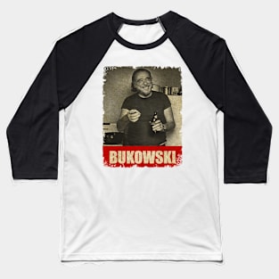 Charles Bukowski - RETRO STYLE Baseball T-Shirt